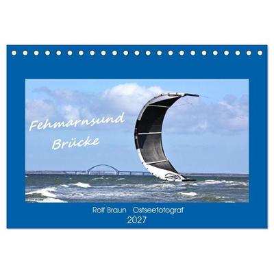 Fehmarnsund Brücke (Tischkalender 2027 DIN A5 quer), CALVENDO Monatskalender
