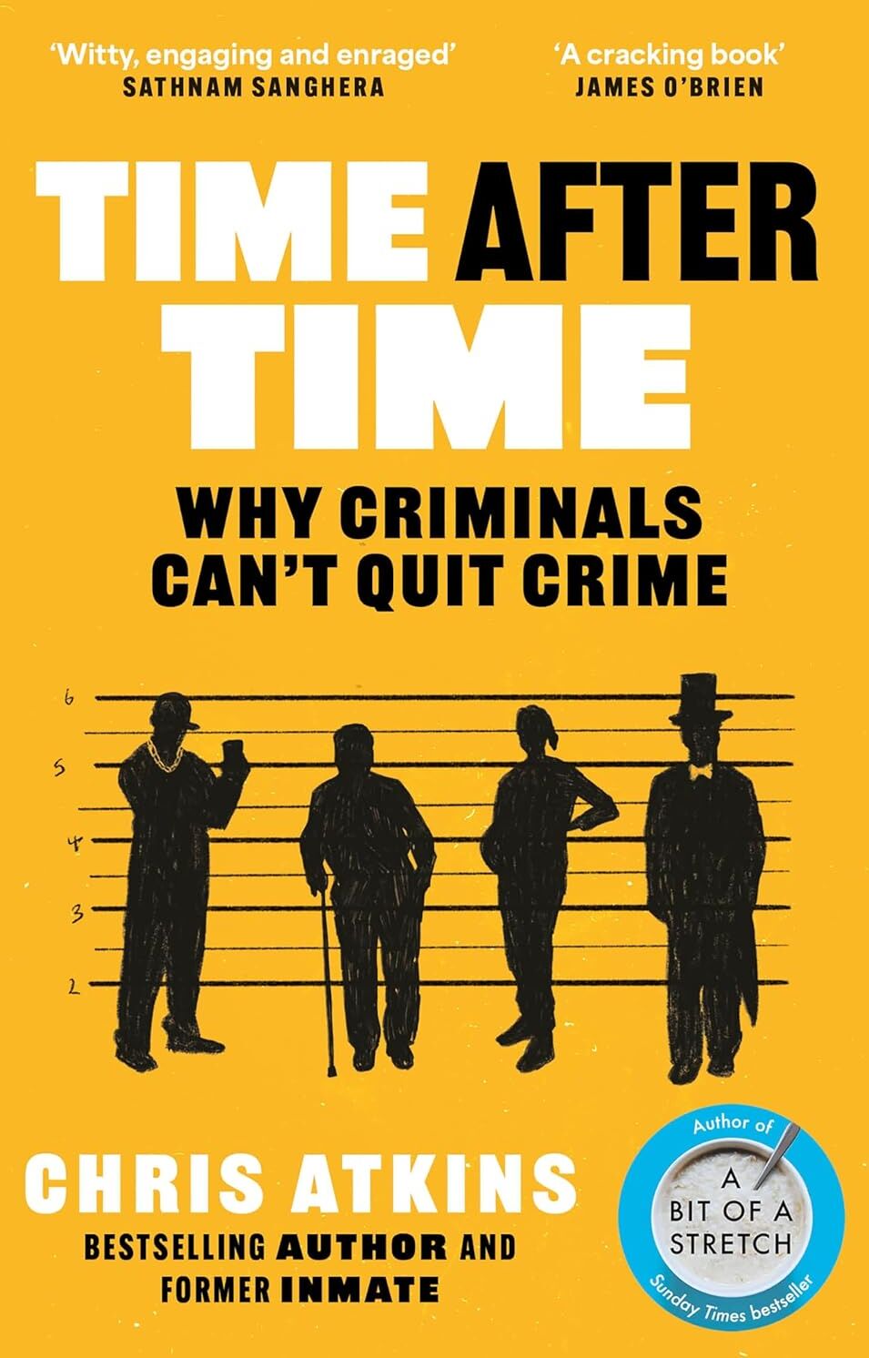 Atlantic Books Time After Time: Why Criminals Can't Quit Crime by Chris Atkins - True Crime Paperback - Gripping Justice System Exposé