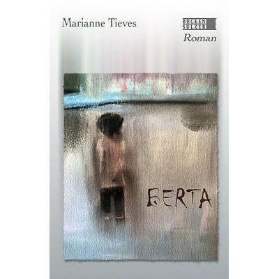Berta, Taschenbuch von Marianne Tieves, Bücken & Sulzer, 978-3-947438-54-9