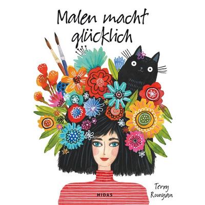 Malen macht glücklich, Taschenbuch von Terry Runyan, Midas Collection, 978-3-03876-224-9