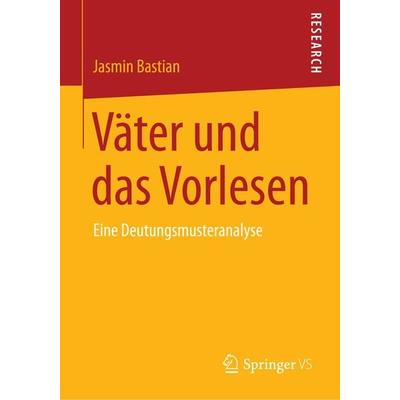 Väter und das Vorlesen, Taschenbuch von Jasmin Bastian, Springer Fachmedien Wiesbaden GmbH, 978-3-658-06093-0