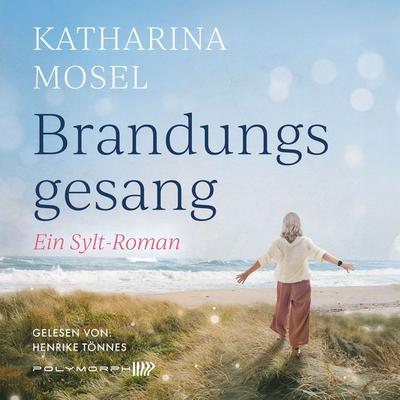 Brandungsgesang - Katharina Mosel, Audio, 9783911638289
