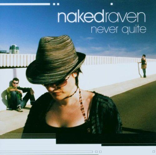 Naked Raven - Never Quite - Preis vom 30.09.2026 09:01:18 h