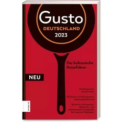 Gusto Restaurantguide 2023, Reisebücher von Markus Oberhäusser