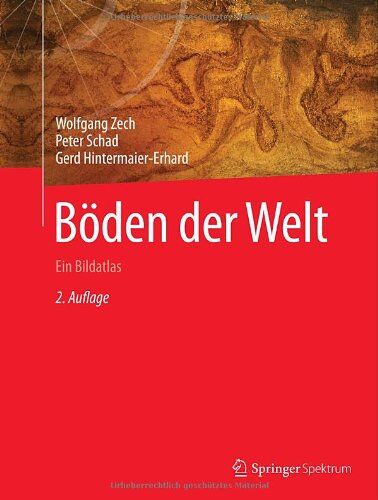 Wolfgang Zech - Böden der Welt: Ein Bildatlas - Preis vom 09.10.2026 07:28:09 h