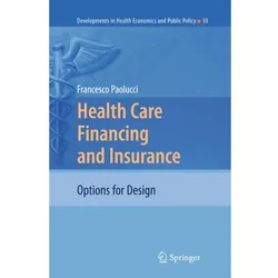 Health Care Financing and Insurance, Fachbücher von Francesco Paolucci