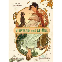 VerstandundGefühl-dieGraphicNovelnachJaneAusten, Belletristik von Jane Austen, Anna Opel, Stella Langecker