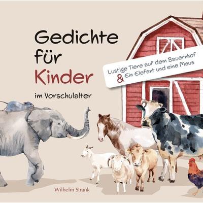 Gedichte für Kinder im Vorschulalter, Taschenbuch von Wilhelm Strank, Verlagshaus Schlosser, 978-3-96200-675-4
