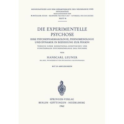 Die Experimentelle Psychose, Taschenbuch von H. Leuner, Springer Berlin, 978-3-540-02883-3