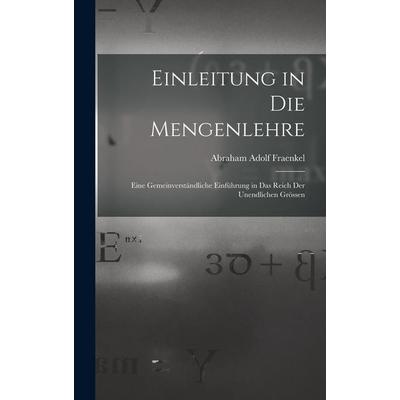 Einleitung in Die Mengenlehre, Gebundene Ausgabe von Abraham Adolf Fraenkel, Hutson Street Press, 978-1-01-656022-1