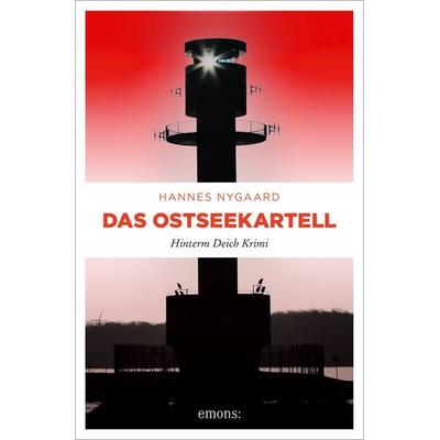 Das Ostseekartell, Taschenbuch von Hannes Nygaard, Emons Verlag, 978-3-7408-1583-7