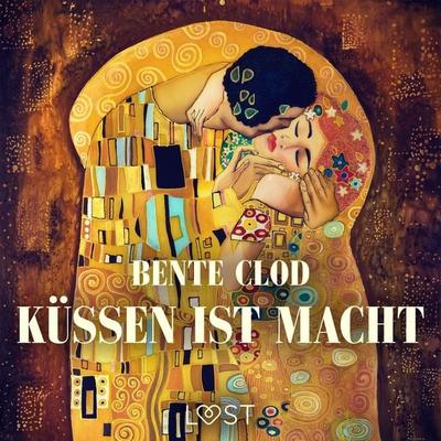 Küssen ist Macht - Bente Clod, Audio, 9788728045176
