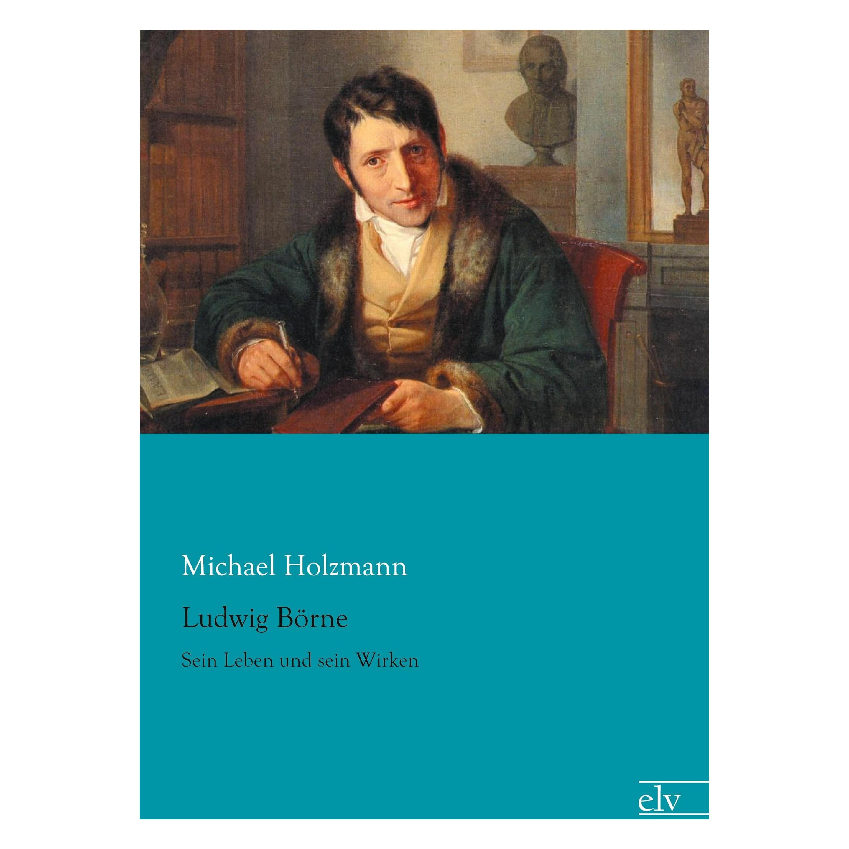 Europäischer Literaturverlag Ludwig Börne (Deutsch, Michael Holzmann) (47091842)
