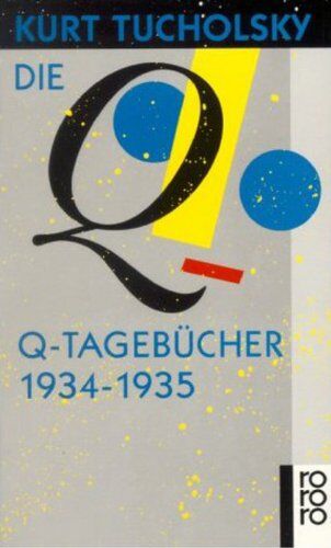Kurt Tucholsky - Die Q-Tagebücher 1934-1935 - Preis vom 05.10.2026 03:47:11 h