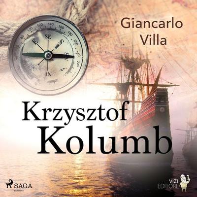 Krzysztof Kolumb - Giancarlo Villa, Audio, 9788728204801