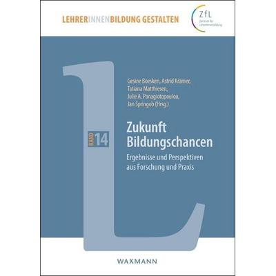 Zukunft Bildungschancen, Taschenbuch von , Waxmann Verlag GmbH, 978-3-8309-4672-4