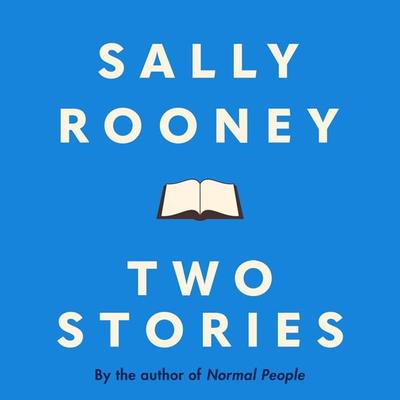 Two Stories - Sally Rooney, Audio, 9780571365401