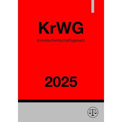 Kreislaufwirtschaftsgesetz - KrWG 2025, Taschenbuch von Ronny Studier, Epubli, 978-3-8187-8067-8