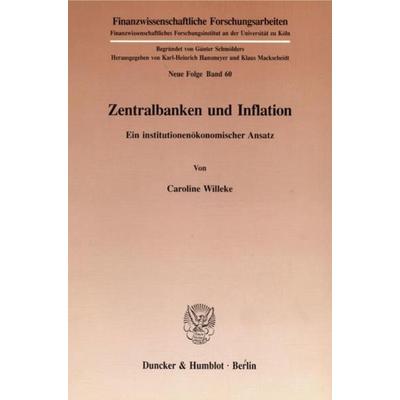 Zentralbanken und Inflation., Taschenbuch von Caroline Willeke, Duncker & Humblot, 978-3-428-07783-0