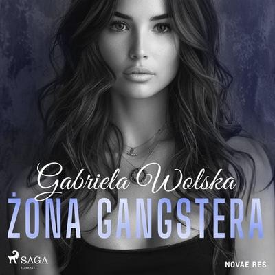 Żona gangstera - Gabriela Wolska, Audio, 9788727116419