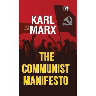 The Communist Manifesto, Gebundene Ausgabe von Karl Marx, Sanage Publishing House Llp, 978-93-957414-5-3