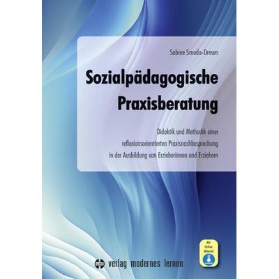 Sozialpädagogische Praxisberatung, Set von Sabine Smuda-Dresen, Modernes lernen, 978-3-8080-0944-4