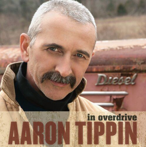 Aaron Tippin - In Overdrive - Preis vom 09.10.2026 07:28:09 h