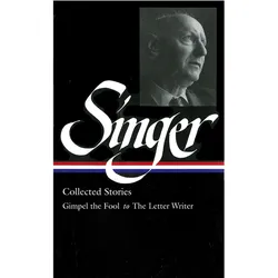Isaac Bashevis Singer: Collected Stories Vol. 1 (LOA #149), Belletristik von Isaac Bashevis Singer
