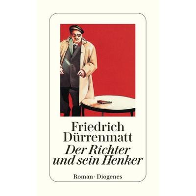 Der Richter und sein Henker, Taschenbuch von Friedrich Dürrenmatt, Diogenes, 978-3-257-22535-8