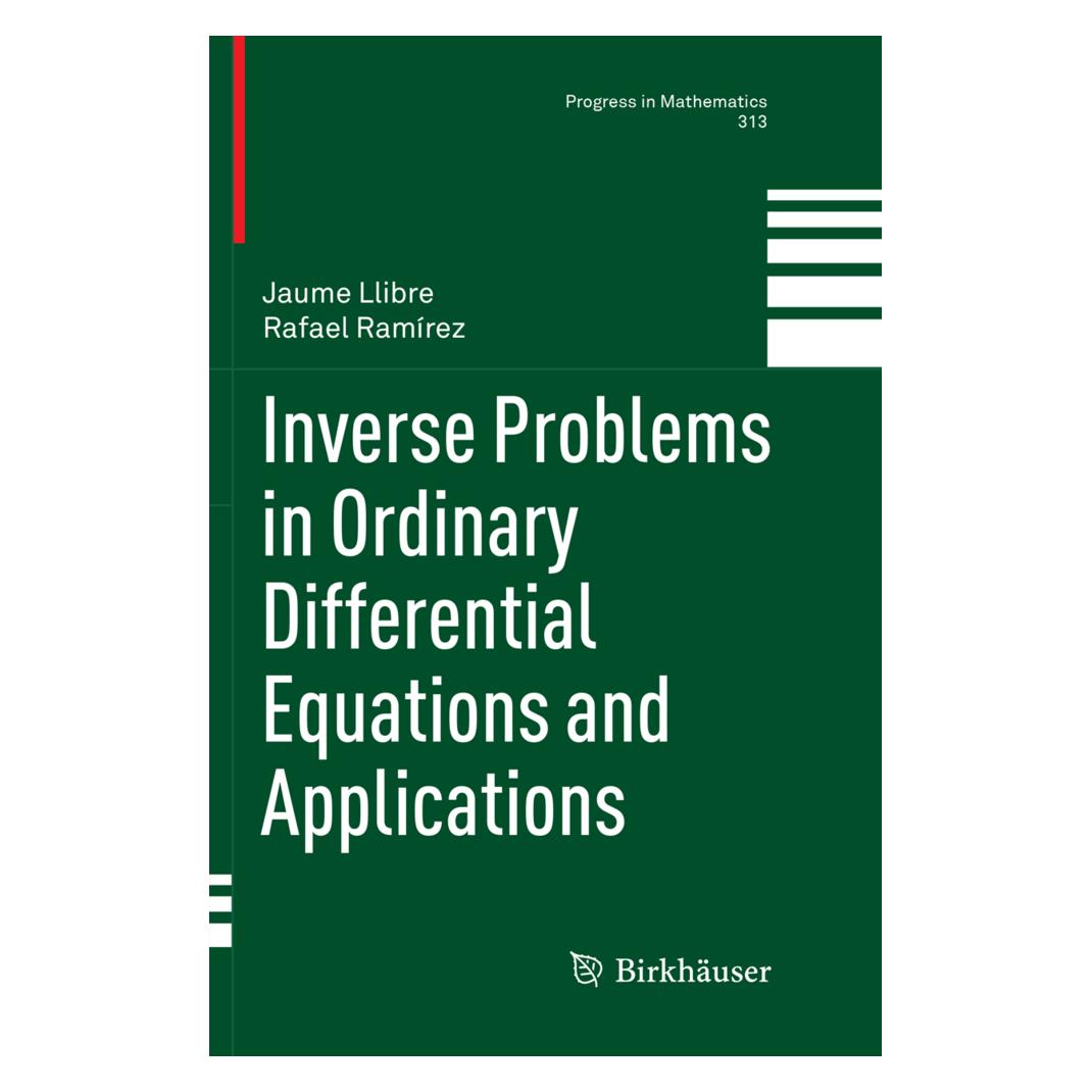 Springer Inverse Problems in Ordinary Differential Equations and Applications (Englisch, Softcover, Jaume Llibre, Rafael Ramírez) (35127792)
