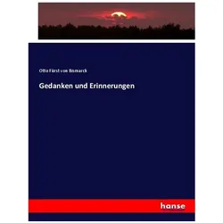Gedanken und Erinnerungen, Fachbücher von Otto von Bismarck