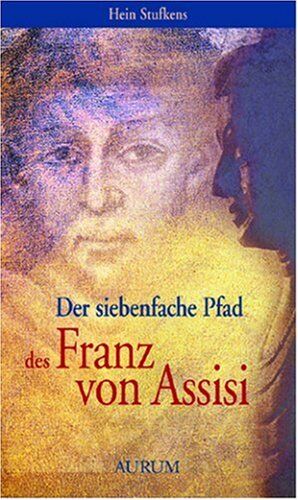 Hein Stufkens - Der siebenfache Pfad des Franz von Assisi - Preis vom 15.10.2026 23:06:25 h