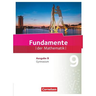 Fundamente der Mathematik 9. Schuljahr - Ausgabe B - Schülerbuch, Gebundene Ausgabe von , Cornelsen Verlag