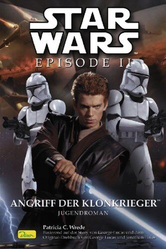 Wrede, Patricia C. - Star Wars: Episode II. Jugendroman zum Film: Angriff der Klonkrieger - Preis vom 10.10.2026 11:48:34 h