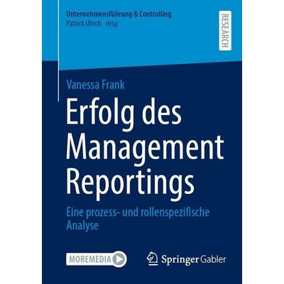 Erfolg des Management Reportings, Taschenbuch von Vanessa Frank, Springer Fachmedien Wiesbaden GmbH, 978-3-658-51475-4