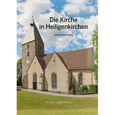 Die Kirche in Heiligenkirchen, Gebundene Ausgabe von Joachim Kleinmanns, Michael Imhof Verlag, 978-3-7319-1624-6