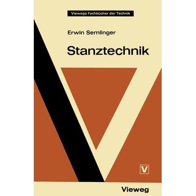 Stanztechnik, Taschenbuch von Erwin Semlinger, Vieweg & Teubner, 978-3-528-14042-7