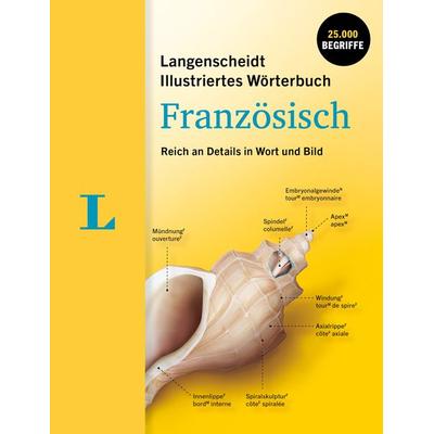 Langenscheidt Illustriertes Wörterbuch Französisch, Taschenbuch von , Langenscheidt bei PONS Langenscheidt GmbH, 978-3-12-514424-8