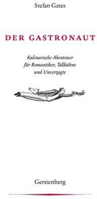 Stefan Gates - Der Gastronaut - Preis vom 11.10.2026 03:10:56 h