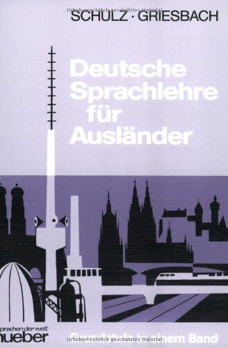 Heinz Griesbach - Deutsche Sprachlehre für Ausländer, Grundstufe in 1 Bd., Lehrbuch: Grundstufe in einem Band - Preis vom 10.10.2026 11:48:34 h