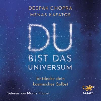 Du bist das Universum - Deepak Chopra,Menas Kafatos, Audio, 9783955671488