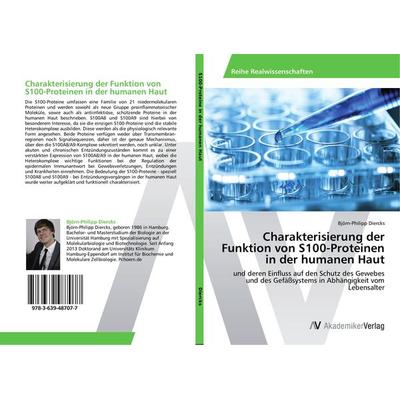 Charakterisierung der Funktion von S100-Proteinen in der humanen Haut, Taschenbuch von Björn-Philipp Diercks, AV Akademikerverlag, 978-3-639-48707-7