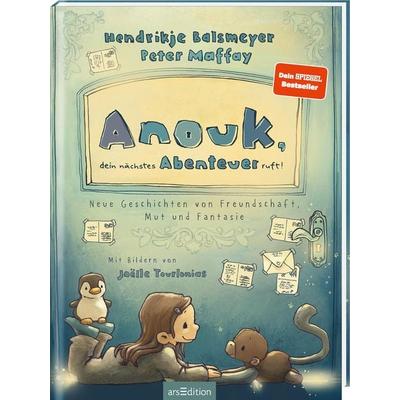 Anouk, dein nächstes Abenteuer ruft! (Anouk 2), Gebundene Ausgabe von Hendrikje Balsmeyer,Peter Maffay, arsedition, 978-3-8458-5078-8