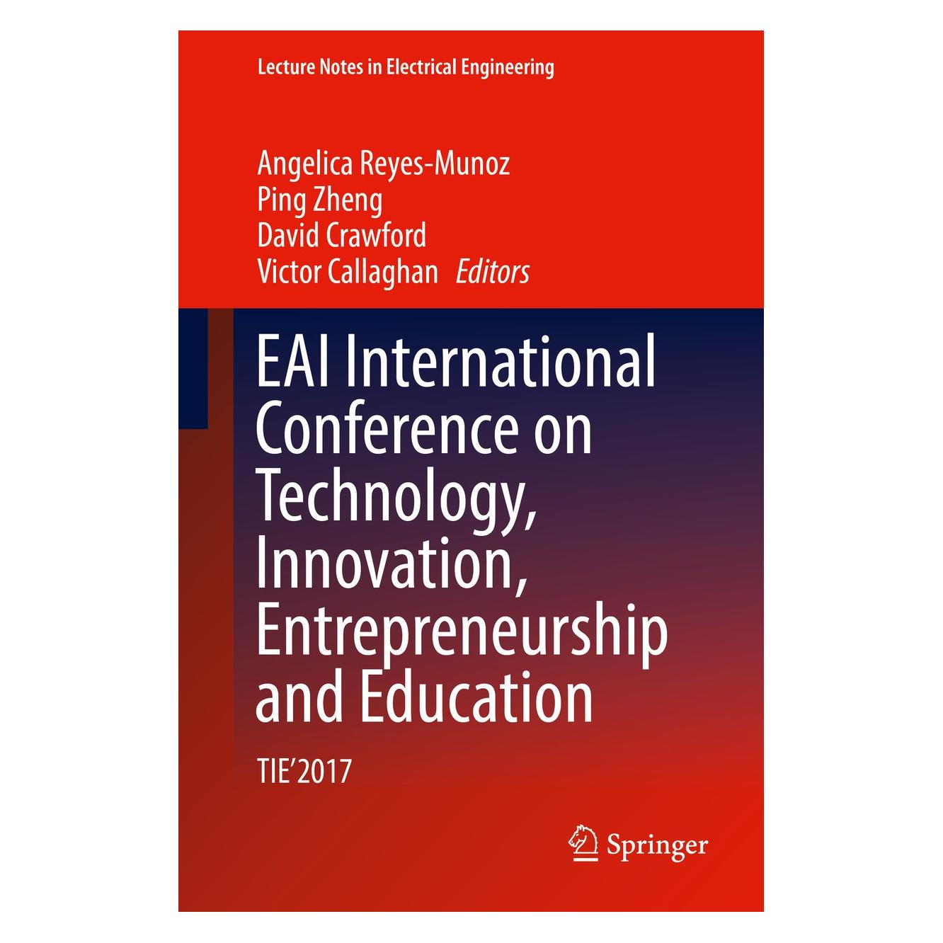 Springer EAI International Conference on Technology, Innovation, Entrepreneurship and Education (9783030022419)