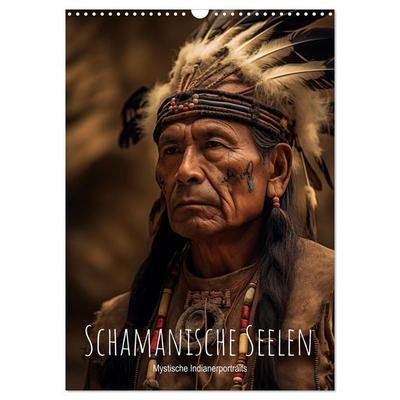 Schamanische Seelen: Mystische Indianerportraits (Wandkalender 2027 DIN A3 hoch), CALVENDO Monatskalender