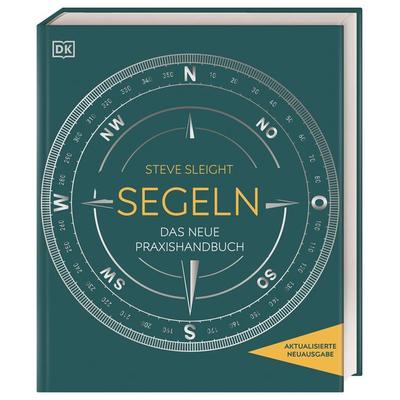 Segeln, Gebundene Ausgabe von Steve Sleight, DK Verlag Dorling Kindersley, 978-3-8310-4403-0