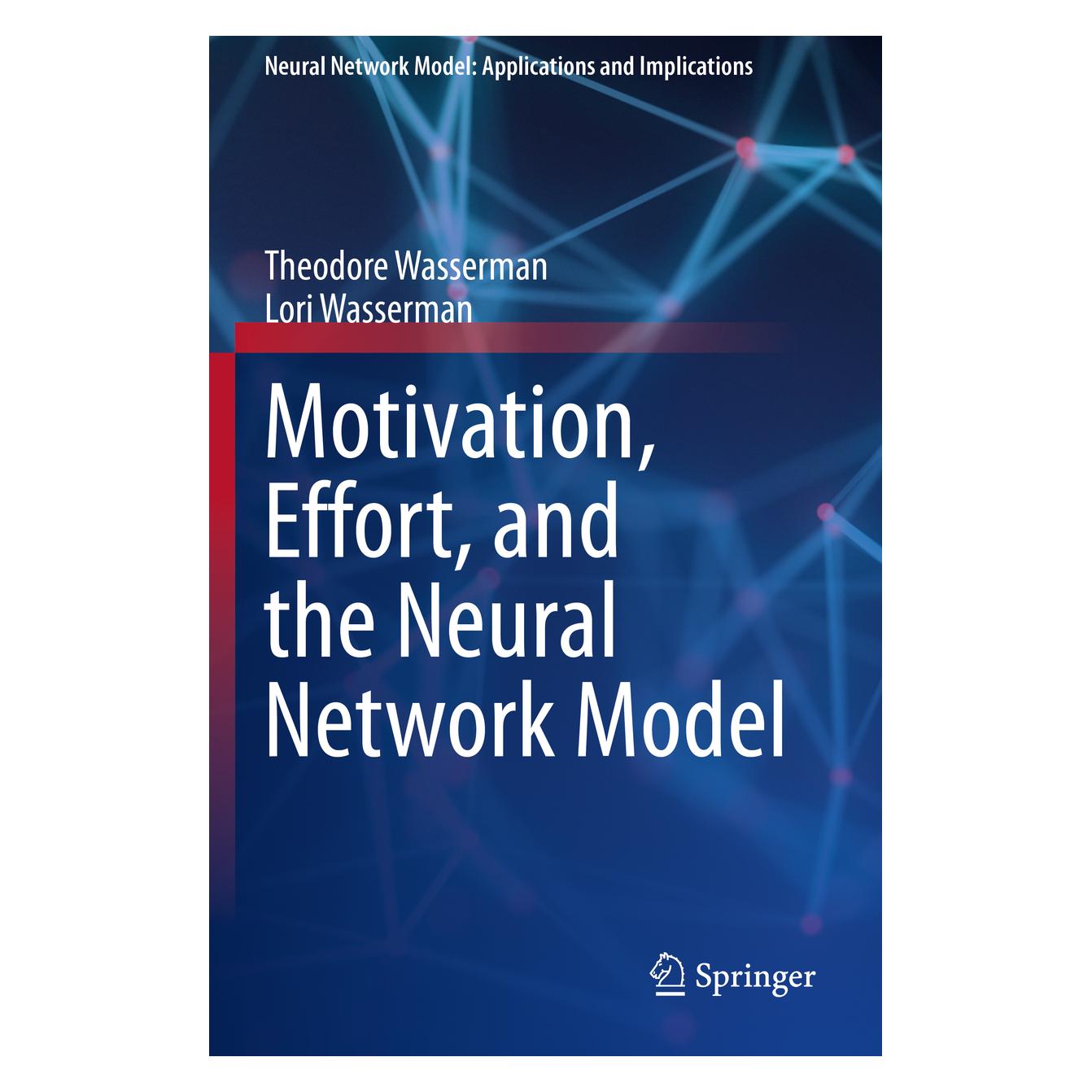 Springer Motivation, Effort, and the Neural Network Model (Englisch, Softcover, Lori Wasserman, Theodore Wasserman) (56216059)