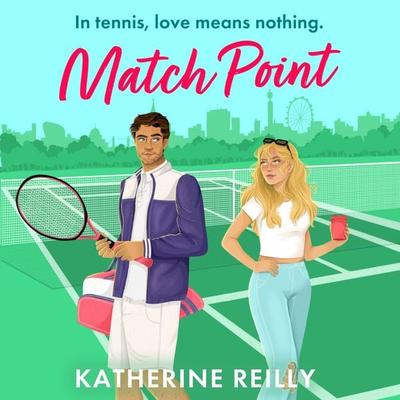 Match Point - Katherine Reilly, Audio, 9781035911691