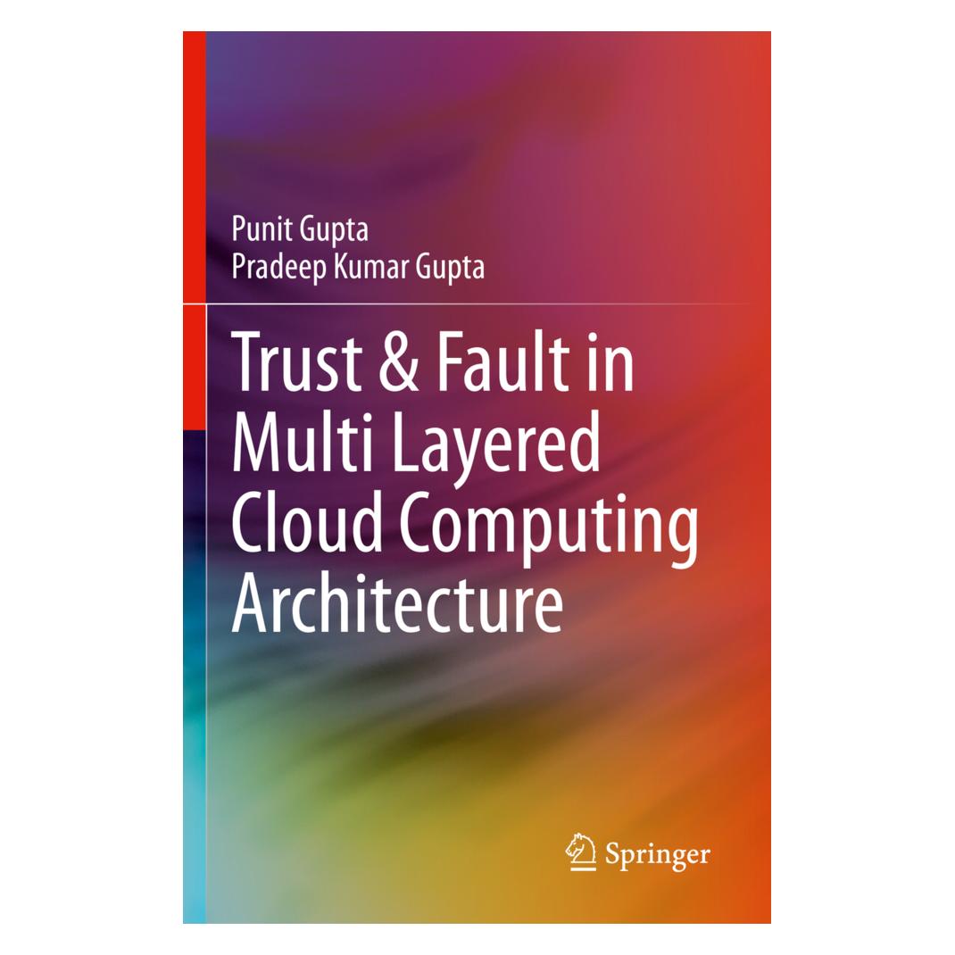 Springer Trust & Fault in Multi Layered Cloud Computing Architecture (Englisch, Softcover, Pradeep Kumar Gupta, Punit Gupta) (56175125)