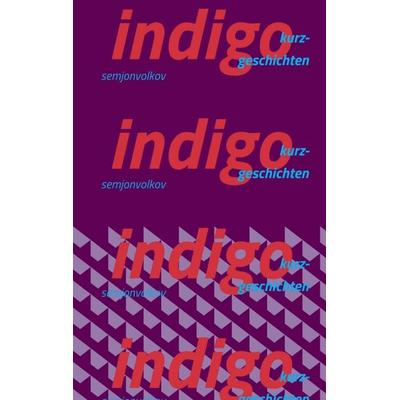 indigo, Taschenbuch von Semjon Volkov, Tredition, 978-3-7323-2251-0